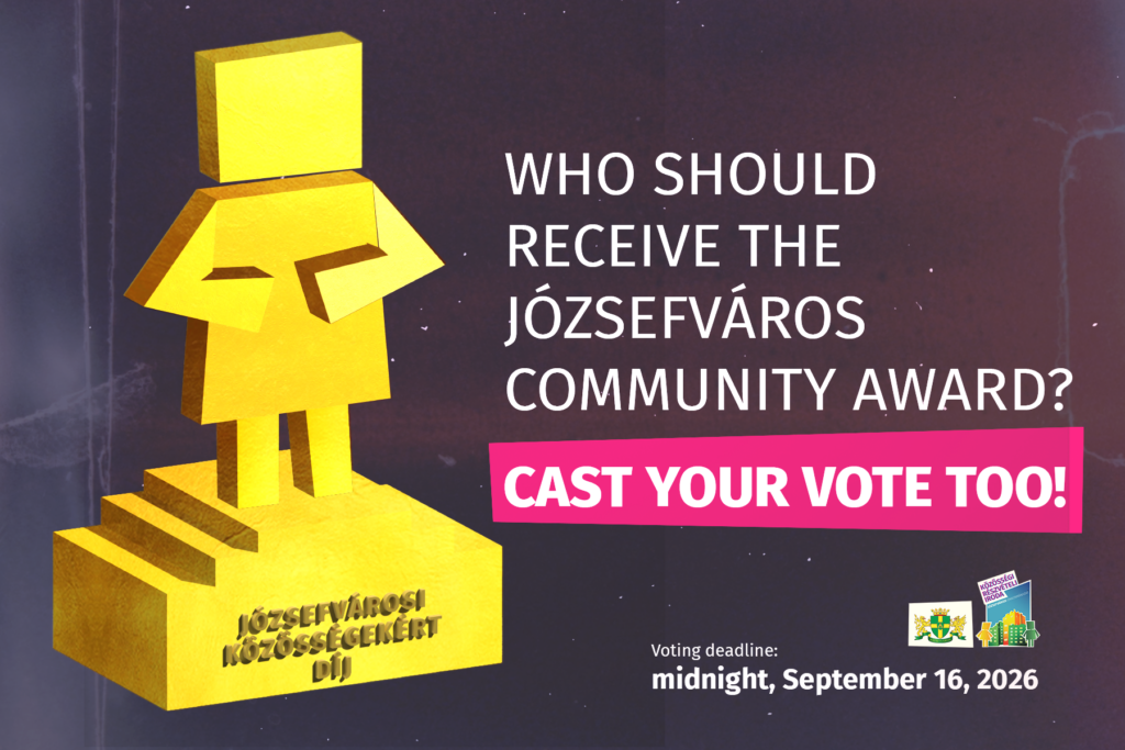 Who should receive the Hózsefváros Community award? Cast your vote too!  