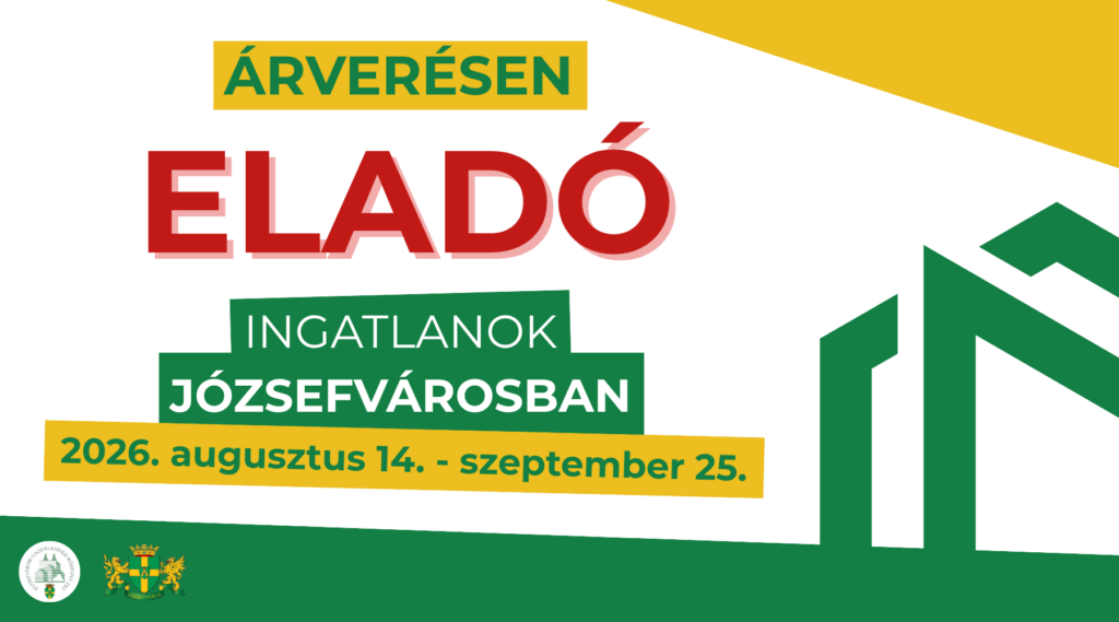 Árverésen eladó ingatlanok Józsefvárosban 2026. augusztus 14.- szeptember 25.