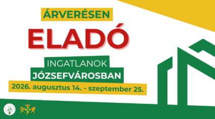 Árverésen eladó ingatlanok Józsefvárosban 2026. augusztus 14.- szeptember 25.
