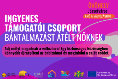 Ingyenes támogatói csoport bántalmazást átélt nőknek. Adj esélyt magadnak a változásr. Egy biztonságos közösségben könnyebb újraépíteni az önbizalmat és megtalálni a saját erődet. Óvóhely Józsefváros. Erő a változáshoz