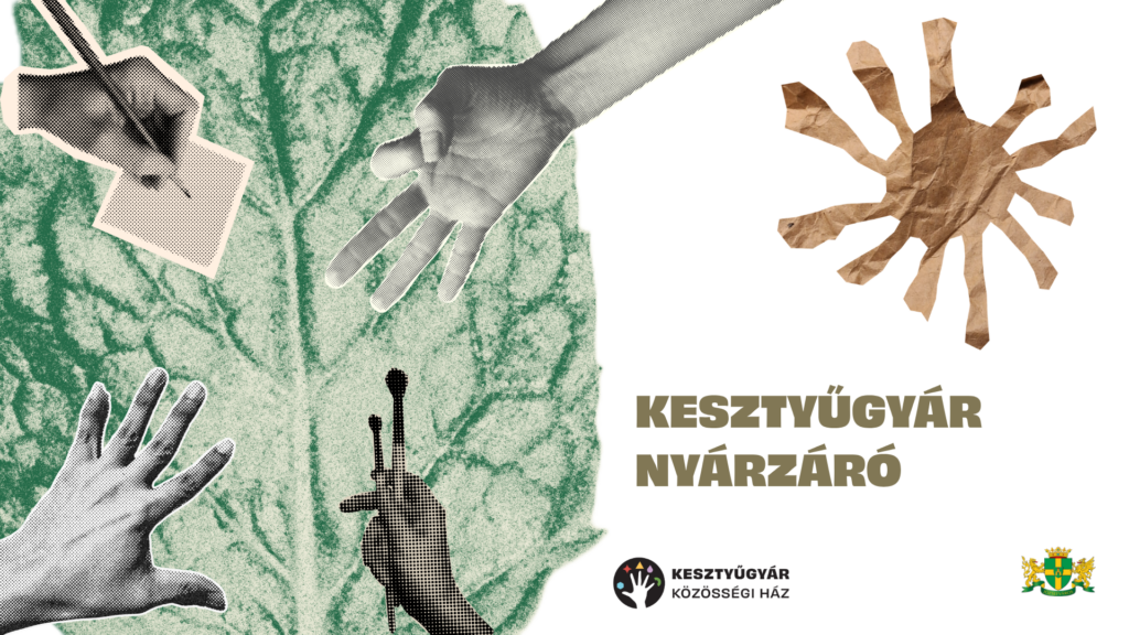 Kesztyűgyár nyárzáró