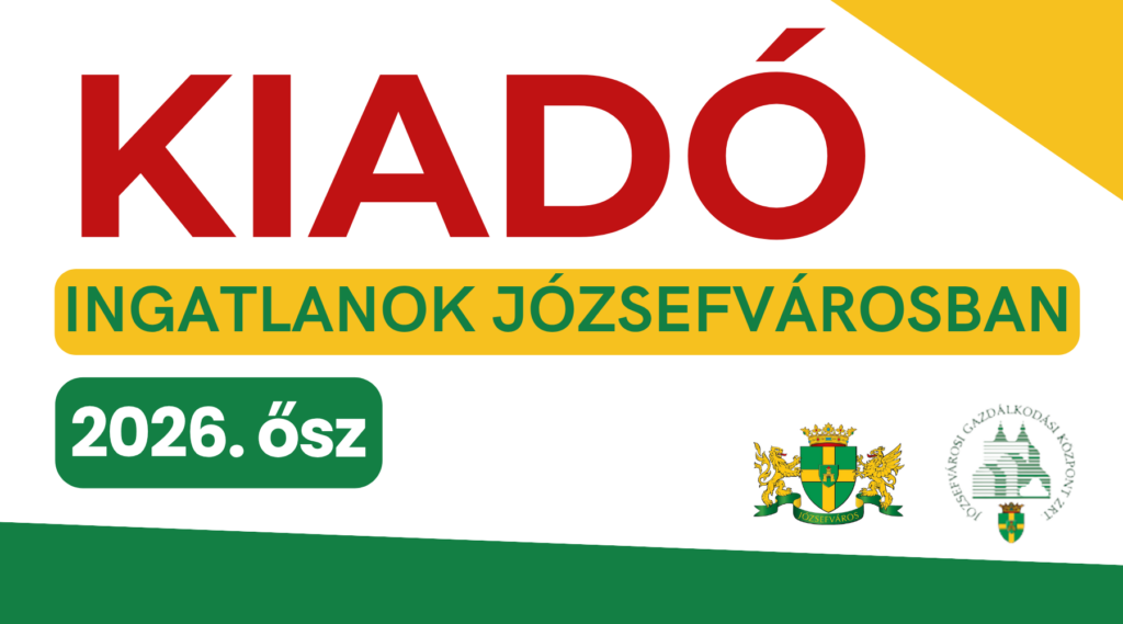 Kiadó ingatlanok Józsefvárosban 2026 ősz
