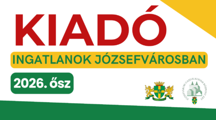 Kiadó ingatlanok Józsefvárosban 2026 ősz