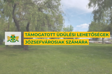 Támogatott üdülési lehetőség józsefvárosiak számára