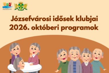 Józsefvárosi Idősek klubjai 2026. októberi programok