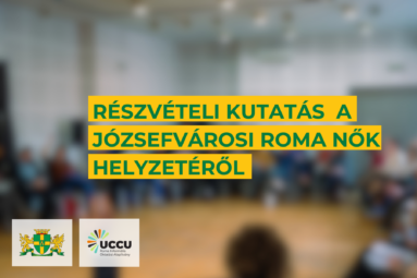 Részvételi kutatás a Józsefvárosi roma nők helyzetéről