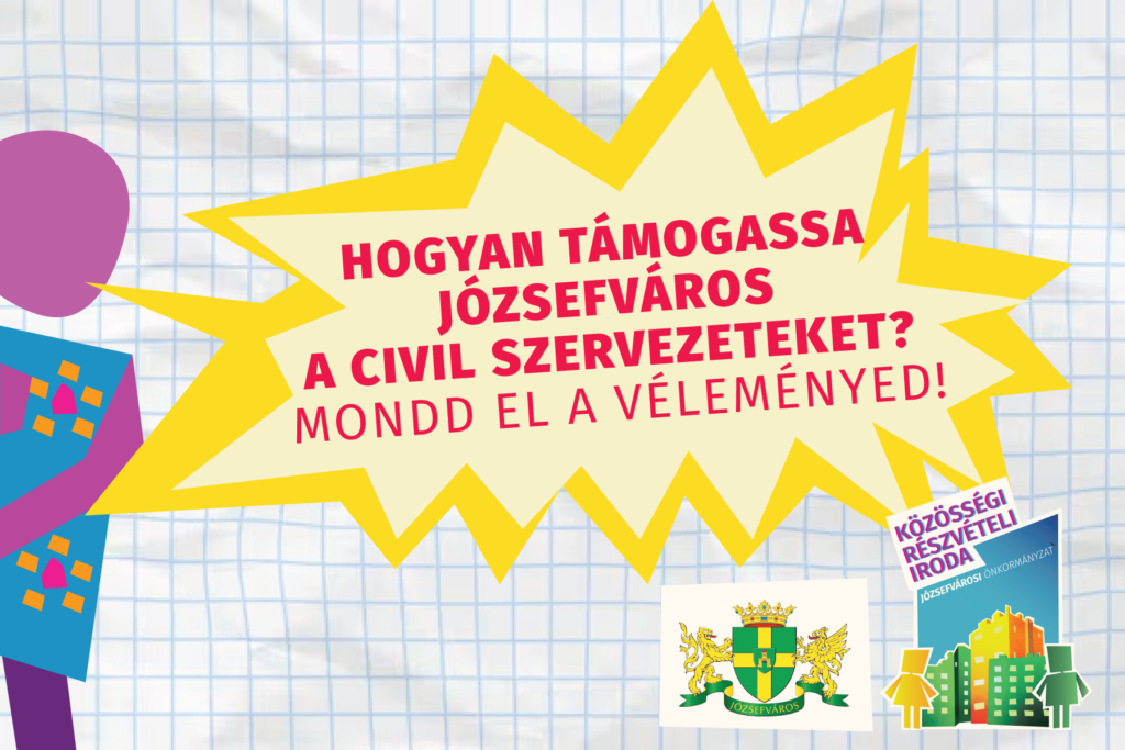 Hogyan támogassa Józsefváros a civil szervezeteket? Mondd el véleményed a stratégiáról!
