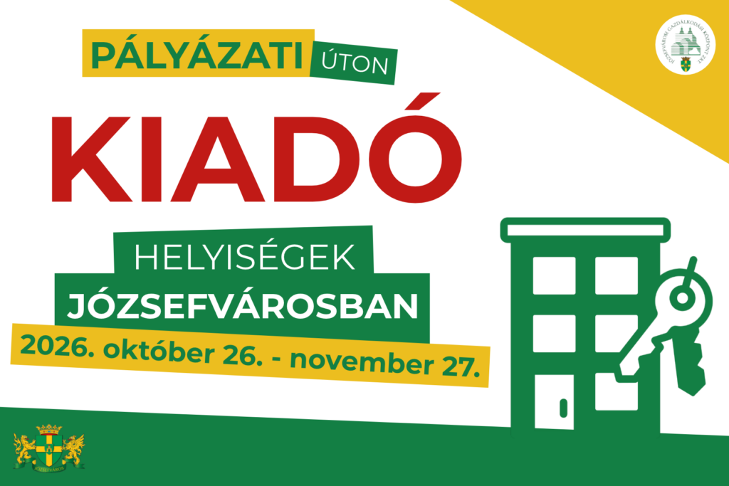Pályázati úton kiadó helyiségek Józsefvárosban 2026. október 26- november 20.  