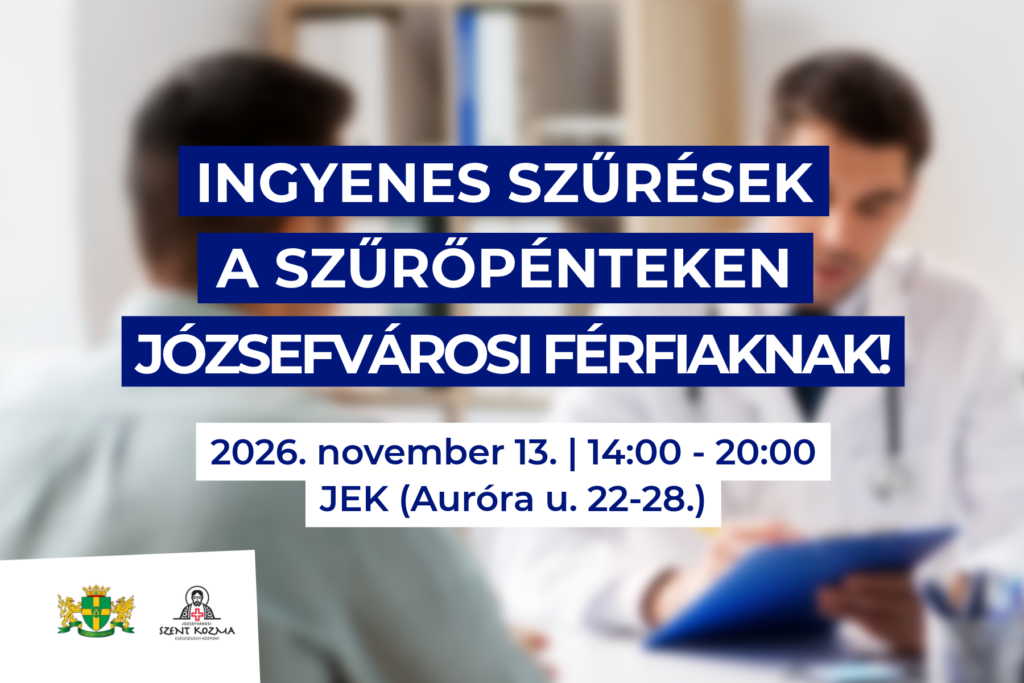 Ingyenes szűrővizsgálatok józsefvárosi férfiak számára 2026. november 13. 14.00-20.00 JEK (Auróra utca 22-28.)