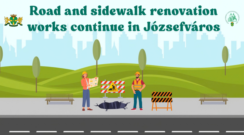 Road and sidewalk renovation works continue in Józsefváros  