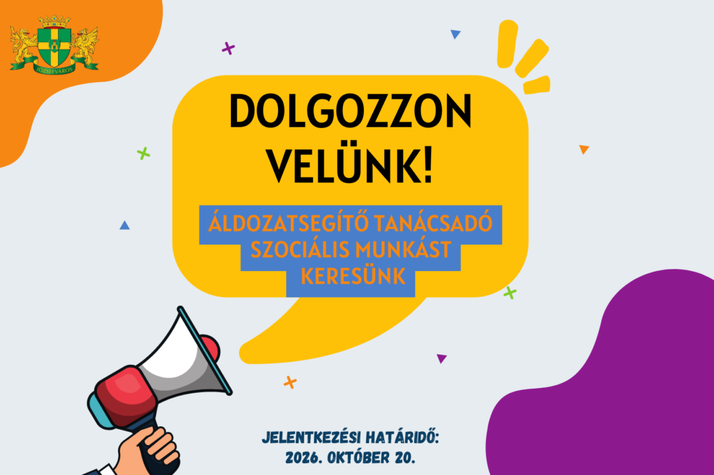 Dolgozzon velünk! Áldozatsegítő tanácsadó szociális munkást keresünk. Jelentkezési határidő: 2026. október 20.  