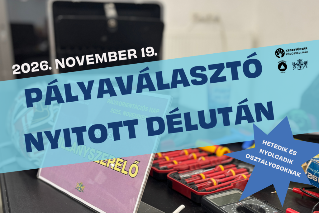Pályaválasztó nyitott délután 2026. november 19. hetedik és nyolcadik osztályosoknak  