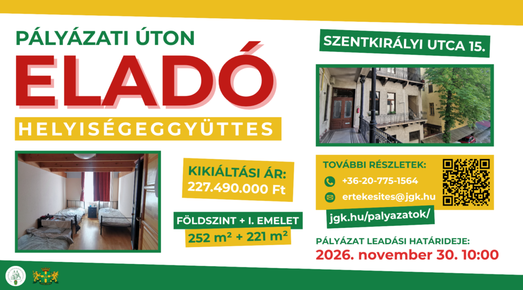 pályázati úton eladó épületegyüttes, kikiáltási ár 227490000, földszint+ első emelet 252m2+221m2, szentkirályi utca 15. , Pályázat leaádis határideje 2026.12.01.10.00, További részletek 36020-775 1564, ertekesites@jgk.hu, jgk.hu/palyazatok  