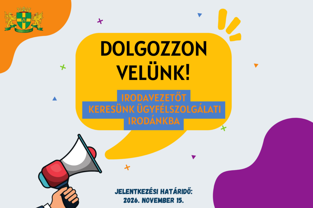 Dolgozzon velünk! Irodavezetőt keresünk ügyfélszolgálati irodánkba. Jelentkezési határidő 2026. november 15.  